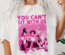 Load image into Gallery viewer, You can’t sit with us - T-Shirt Unisex All Sizes
