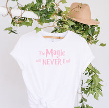 Load image into Gallery viewer, ‘The magic never ends’ - Tee’s &amp; Sweatshirts
