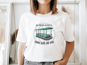 ‘Only then’ Living with the land - T-Shirt Unisex All Sizes