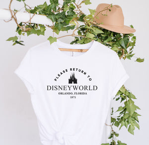 ‘Please Return to - Disneyworld ’ Tee’s & sweatshirts Unisex All Sizes