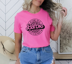 ‘Come on Barbie, Let’s go party’ - Tee’s & sweatshirts Unisex All Sizes
