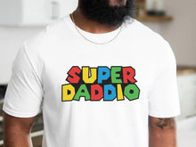 Load image into Gallery viewer, Super Daddio - T-Shirt Unisex All Sizes
