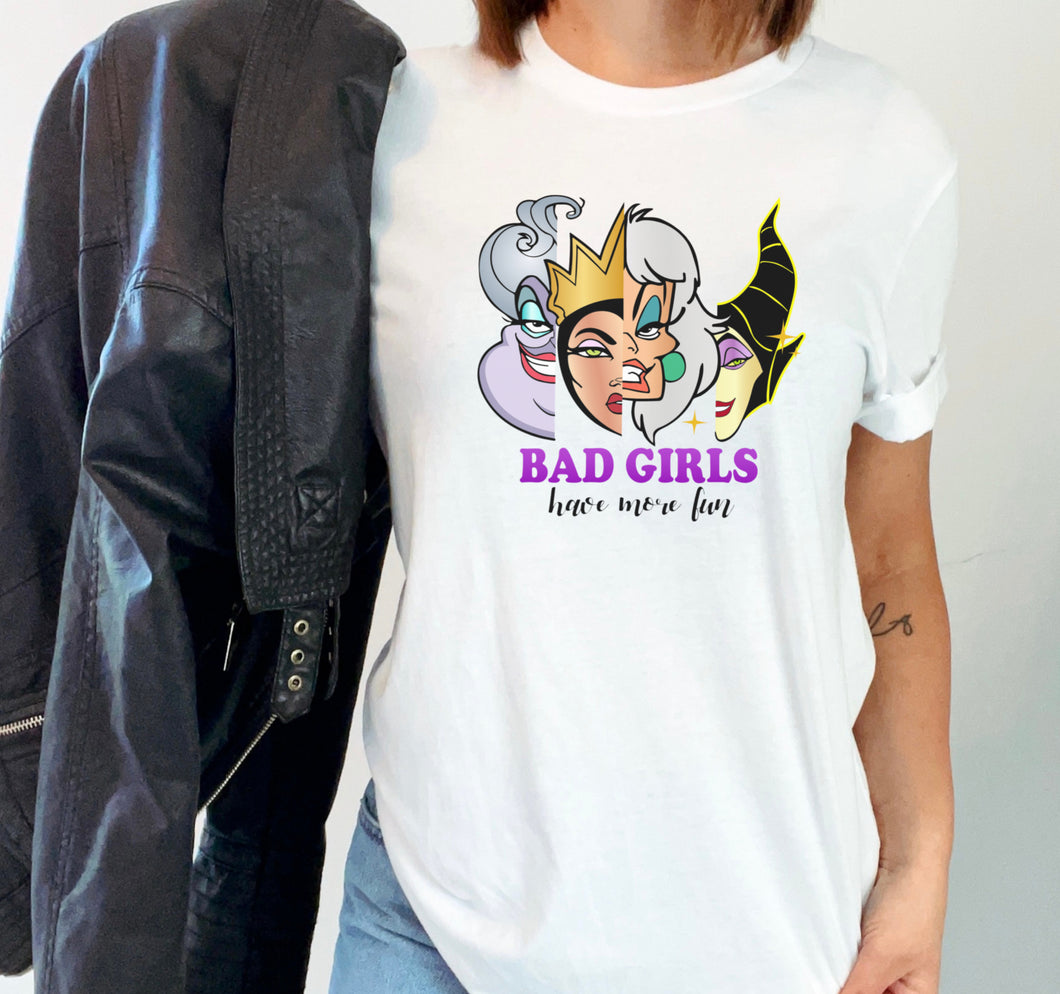 Bad Girls  - T-Shirt Unisex All Sizes