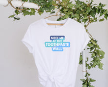 Load image into Gallery viewer, Toothpaste wall T-Shirt Unisex All Sizes
