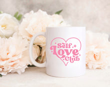Load image into Gallery viewer, Self Love Club -  MUG
