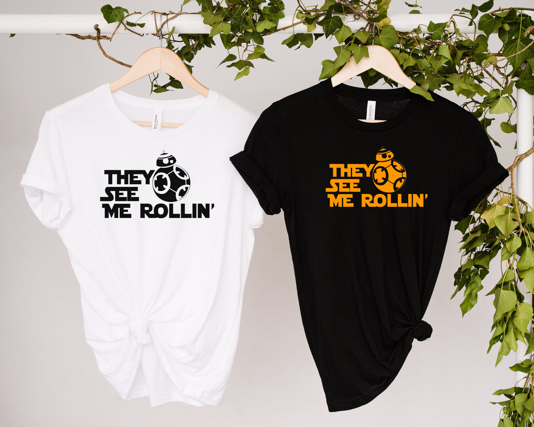 They see me rollin’  T-Shirt Unisex All Sizes