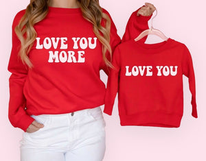 Love You  - Tee’s & Sweatshirts
