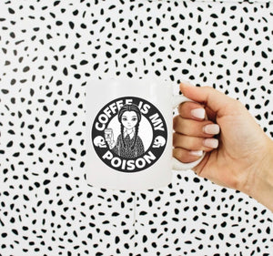 Coffee is my poison -  MUG