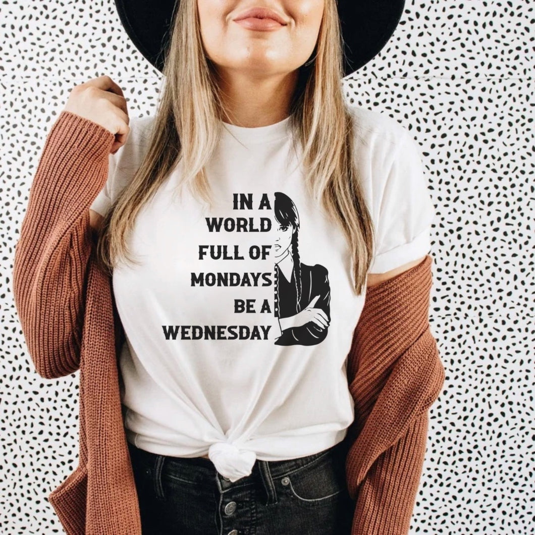 In a world Wednesday   - Tee’s & Sweatshirts