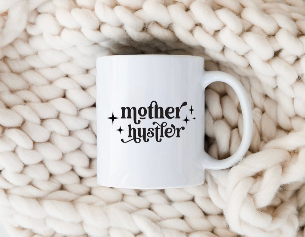 Mother Hustler -  MUG