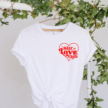 Load image into Gallery viewer, Self Love Club  - Tee’s &amp; Sweatshirts
